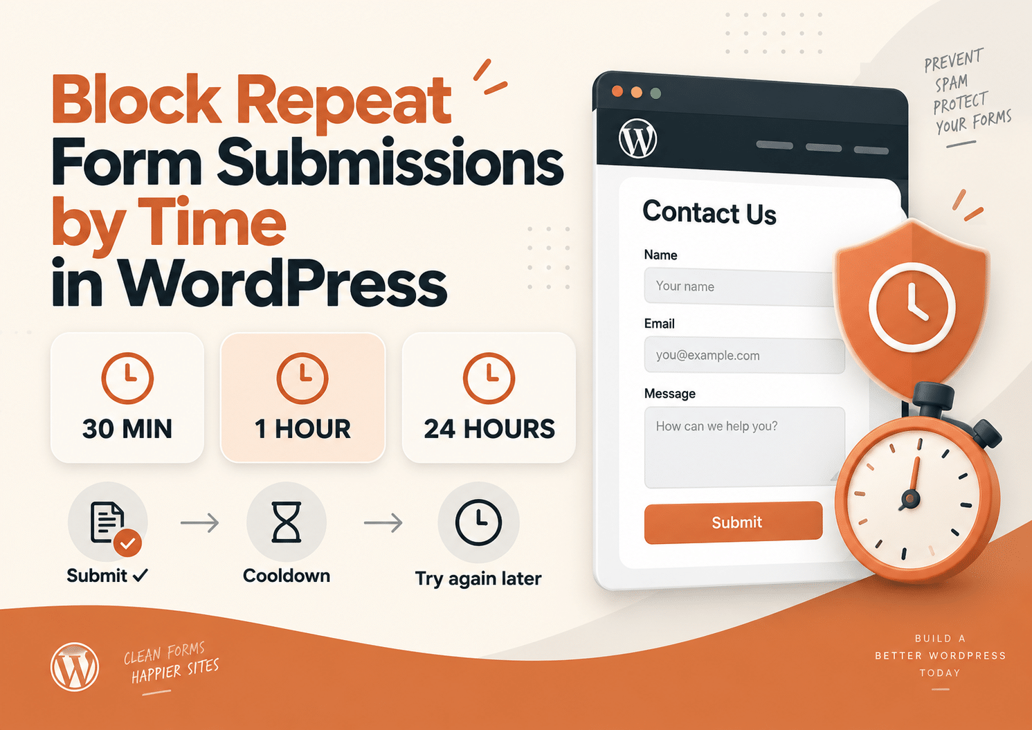 How to Block Repeat Form Submissions for 30 Minutes, 1 Hour or 24 Hours in WordPress
